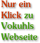 Nur ein Klick zu Vokuhls Webseite